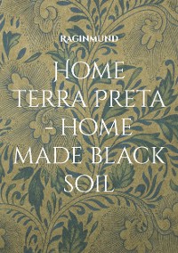 Cover Home Terra Preta - home made black soil