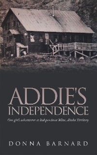 Cover ADDIE'S INDEPENDENCE