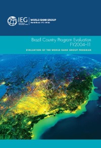 Cover Brazil Country Program Evaluation, FY2004-11