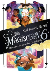 Cover Die Magischen Sechs - Madame Esmeraldas Geheimnis