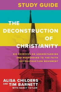 Cover Deconstruction of Christianity Study Guide