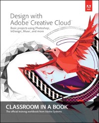 Cover Design with Adobe Creative Cloud Classroom in a Book