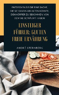 Cover Einsteiger Führer: Gluten freie Ernährung