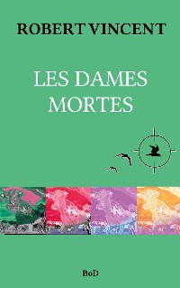 Cover Les Dames mortes