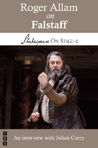 Cover Roger Allam on Falstaff (Shakespeare On Stage)