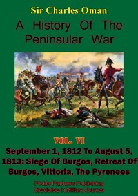 Cover History of the Peninsular War, Volume VI: September 1, 1812 to August 5, 1813