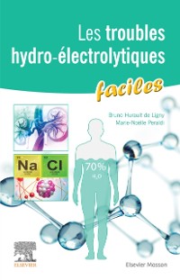 Cover Les troubles hydro-électrolytiques faciles