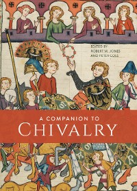Cover A Companion to Chivalry