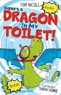 Cover There's a Dragon in my Toilet!