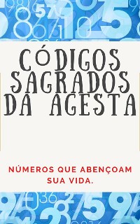 Cover CÓDIGOS NUMÉRICOS SAGRADOS DA AGESTA