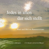 Cover Jedes in allen dar sich stellt