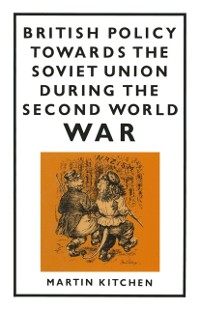 Cover British Policy Towards the Soviet Union during the Second World War