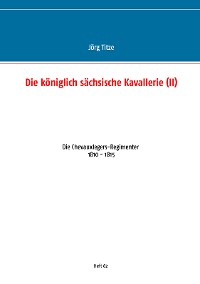 Cover Die königlich sächsische Kavallerie (II)