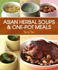 Cover Asian Herbal Soups & One-Pot Meals