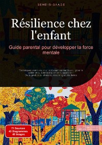 Cover Résilience chez l'enfant: Guide parental pour développer la force mentale