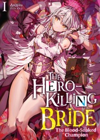 Cover Hero-Killing Bride: Volume 1