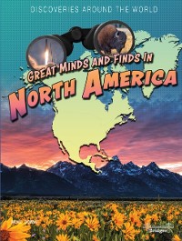 Cover Great Minds and Finds in North America