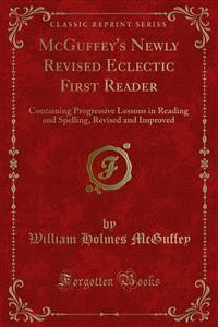 Cover McGuffey's Newly Revised Eclectic First Reader