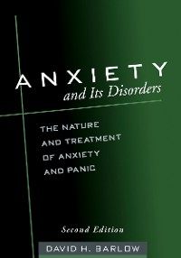 Cover Anxiety and Its Disorders, Second Edition