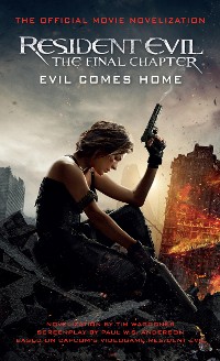 Cover Resident Evil: The Final Chapter (The Official Movie Novelization)
