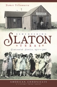 Cover Remembering Slaton, Texas