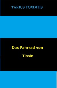 Cover Das Fahrrad von  Tissie