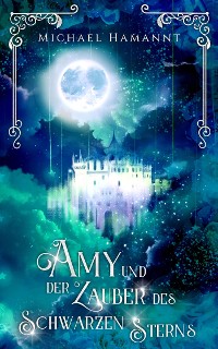 Cover Amy und der Zauber des Schwarzen Sterns