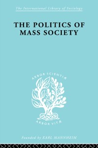 Cover Politics of Mass Society
