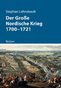 Cover Der Große Nordische Krieg 1700–1721