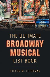 Cover The Ultimate Broadway Musical List Book