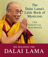 Cover The Dalai Lama''s Little Book of Mysticism