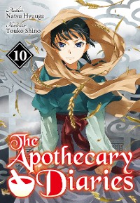 Cover The Apothecary Diaries: Volume 10 (Light Novel)