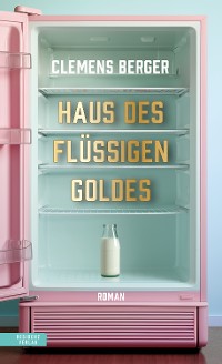 Cover Haus des flüssigen Goldes