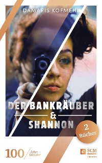 Cover Der Bankräuber & Shannon