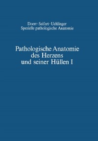 Cover Pathologische Anatomie des Herzens und seiner Hüllen