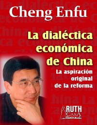 Cover La dialéctica económica de China