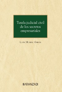 Cover Tutela judicial civil de los secretos empresariales
