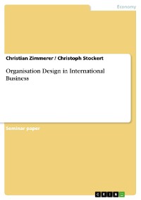 Cover Organisation Design in International Business