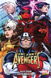 Cover UNCANNY AVENGERS - AUS DEM UNTERGRUND