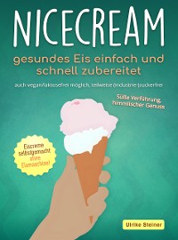 Cover Nicecream – gesundes Eis einfach und schnell zubereitet