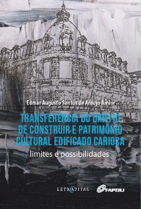 Cover Transferência do direito de construir e patrimônio cultural edificado carioca: