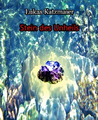 Cover Stein des Unheils