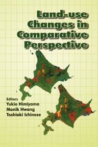 Cover Land Use Changes in Comparative Perspective