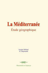 Cover La Méditerranée : étude géographique