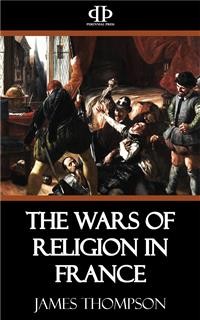 Cover The Wars of Religion in France