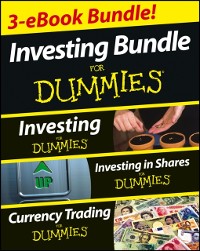 Cover Investing For Dummies Three e-book Bundle: Investing For Dummies, Investing in Shares For Dummies & Currency Trading For Dummies