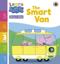Cover Learn with Peppa Phonics Level 3 Book 14   The Smart Van (Phonics Reader)