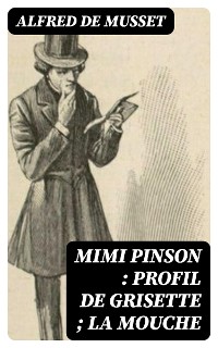 Cover Mimi Pinson : profil de grisette ; La mouche