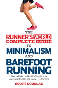 Cover Runner's World Complete Guide to Minimalism and Barefoot Running
