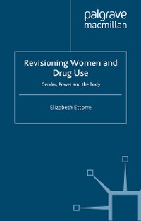 Cover Revisioning Women and Drug Use